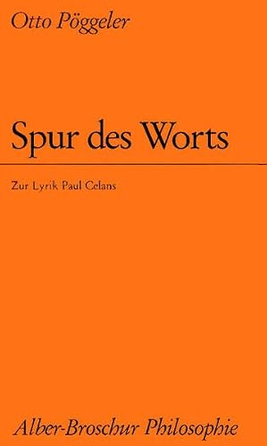 Spur des Worts. Zur Lyrik Paul Celans