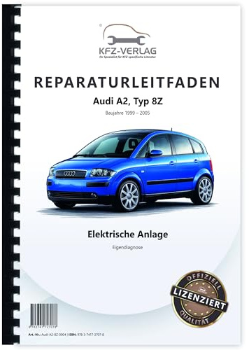 Audi A2 Typ 8Z 1999-2005 Eigendiagnose Elektrische Anlage Reparaturanleitung
