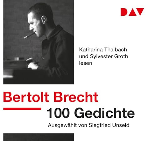 100 Gedichte. Ausgewählt von Siegfried Unseld: Lesung mit Katharina Thalbach und Sylvester Groth (3 CDs)