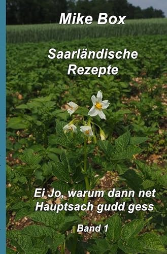 Saarländische Kochrezepte / Saarländische Kochrezepte Band 1: Band 1