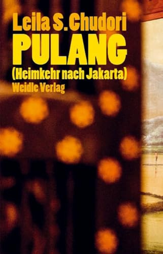 Pulang (Heimkehr nach Jakarta): Roman