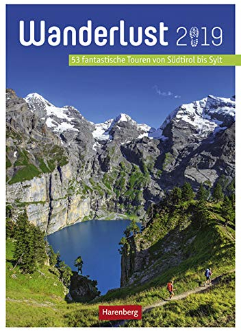 Wanderlust Wochen-Kulturkalender 2024. Fotokalender mit den schönsten Wanderwegen Deutschlands und Europas. Informativer Kalender mit Touren-Beschreibungen: 53 Touren von Rügen bis zu den Alpen
