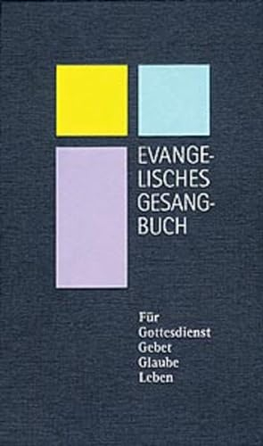 Evangelisches Gesangbuch - Ausgabe für die Evangelisch-lutherische Kirche in Thüringen: Evangelisches Gesangbuch, Ausgabe für die ... Für Gottesdienst, Gebet, Glaube, Leben