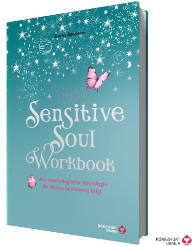 Sensitive Soul Workbook - Wie psychologische Astrologie dir deinen Seelenweg zeigt