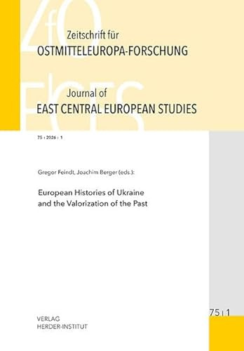 Zeitschrift für Ostmitteleuropa-Forschung (ZfO) 75/1 / Journal of East Central European Studies (JECES) 75/1: DE (Zeitschrift für Ostmitteleuropaforschung: Journal of East Central European Studies)