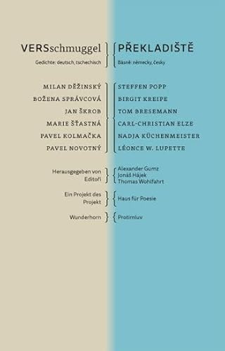 VERSschmuggel / Překladiště: Poesie aus Tschechien und Deutschland