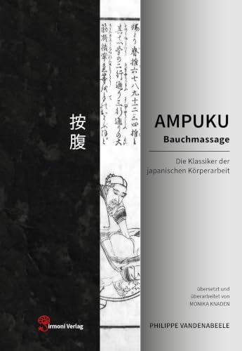 AMPUKU: Die Klassiker der japanischen Körperarbeit
