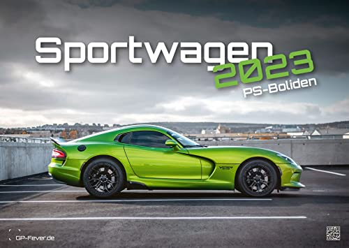 Sportwagen - PS-Boliden - 2023 - Auto - Kalender DIN A2: Der Wandkalender mit den schönsten Sportwagen-Motiven!