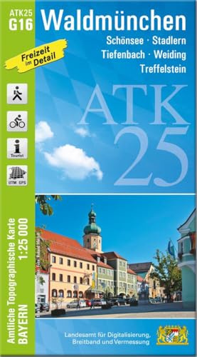 ATK25-G16 Waldmünchen (Amtliche Topographische Karte 1:25000): Schönsee, Stadlern, Tiefenbach, Weiding, Treffelstein (ATK25 Amtliche Topographische Karte 1:25000 Bayern)
