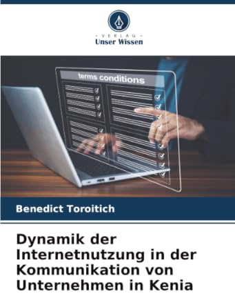Dynamik der Internetnutzung in der Kommunikation von Unternehmen in Kenia