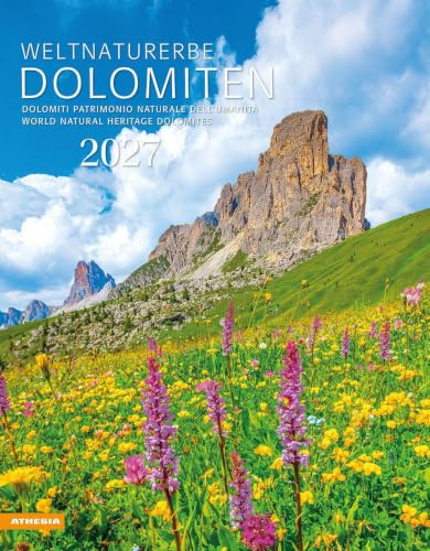Weltnaturerbe Dolomiten Kalender 2027: Dolomiti, Patrimonio naturale dell’umanità – World Natural Heritage Dolomites