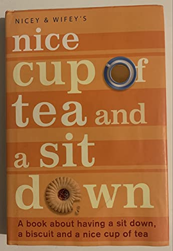 Nice Cup of Tea and a Sit Down