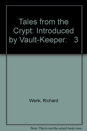Tales from the Crypt: Introduced by Vault-Keeper: 3