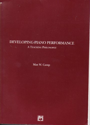 Developing Piano Performance: A Teaching Philosophy