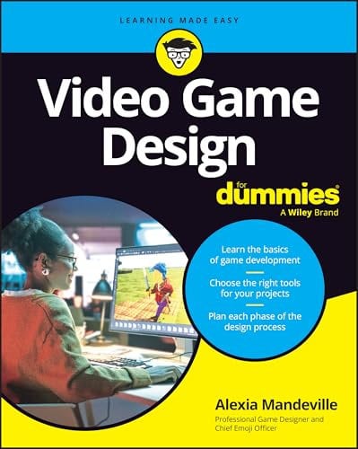 Video Game Design For Dummies (For Dummies: Learning Made Easy)