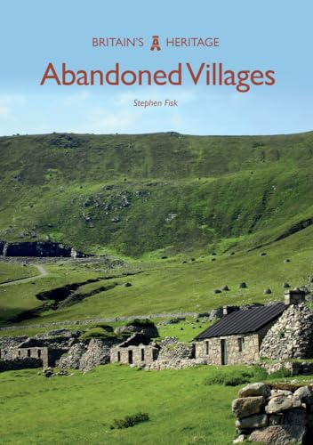 Abandoned Villages (Britain's Heritage)