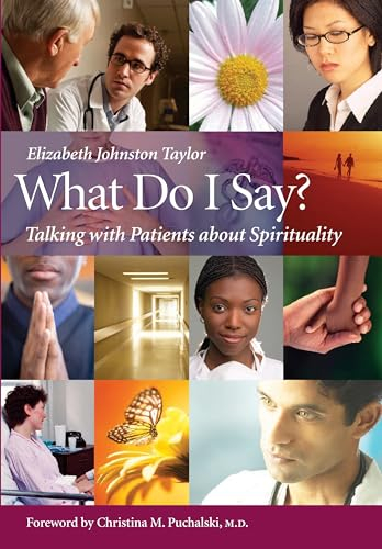 What Do I Say?: Talking with Patients about Spirituality [With DVD]