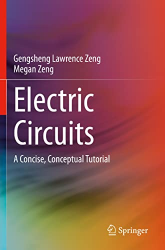 Electric Circuits: A Concise, Conceptual Tutorial
