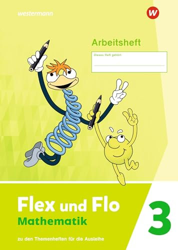 Flex und Flo - Ausgabe 2021: Arbeitsheft 3 Zu den Themenheften für die Ausleihe