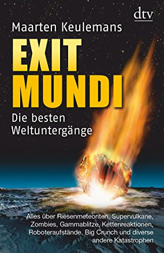Exit Mundi: Die besten Weltuntergänge (dtv Fortsetzungsnummer 50)
