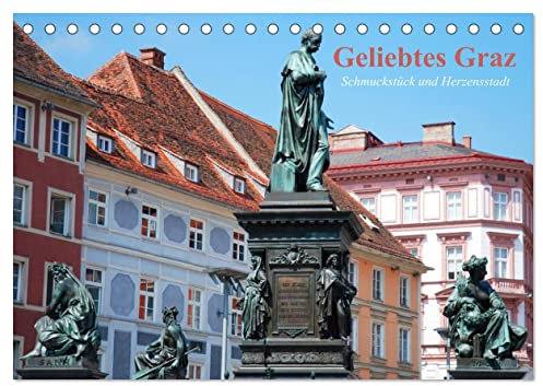 Geliebtes Graz. Schmuckstück und Herzensstadt (Tischkalender 2025 DIN A5 quer), CALVENDO Monatskalender