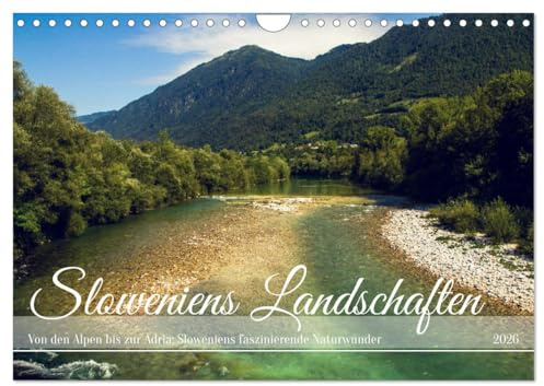 Slowenische Landschaften (Wandkalender 2026 DIN A4 quer), CALVENDO Monatskalender: Wild, Ungezähmt, Unglaublich- Slowenien. (CALVENDO Orte)