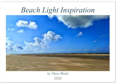 Beach Light Inspiration (Wandkalender 2026 DIN A2 quer), CALVENDO Monatskalender: Strand Motivation, Lichtzauber (CALVENDO Natur)