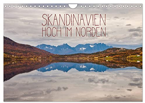 Skandinavien - Hoch im Norden (Wandkalender 2026 DIN A4 quer), CALVENDO Monatskalender: Landschaften aus dem hohen Norden, Bilder für Skandinavien Liebhaber. (CALVENDO Orte)