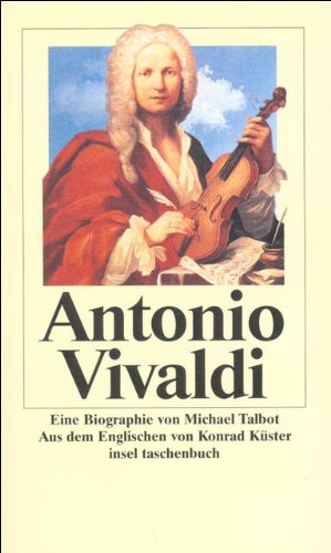 Antonio Vivaldi: Eine Biographie (insel taschenbuch)