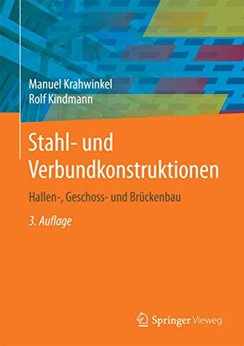 Stahl- und Verbundkonstruktionen: Entwurf, Konstruktion, Berechnungsbeispiele