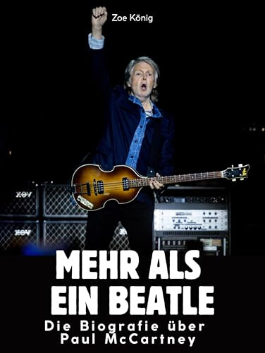Mehr als ein Beatle: Die Biografie über Biografie Paul McCartney. Hochwertige Hardcoverausgabe