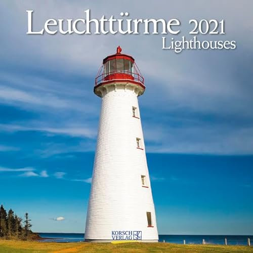 Leuchttürme 2021: Broschürenkalender mit Ferienterminen. Leuchtturm und Küste. 30 x 30 cm - Wandkalender