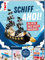 Schiff Ahoi! Das supercoole Schiffe-Bastelbuch: Anleitungen für 20 Modelle sowie Motoren & Spielideen