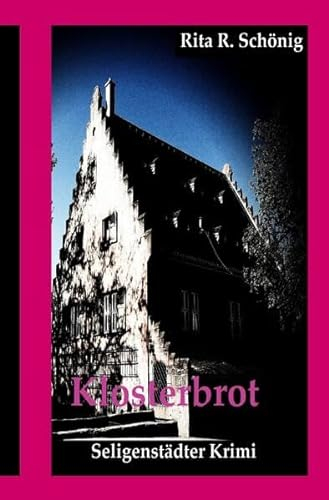 Seligenstädter Krimi / Klosterbrot: Seligenstädter Krimi