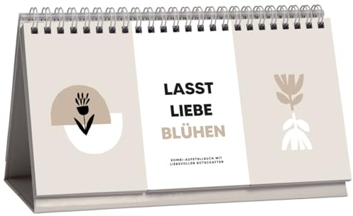 Lasst Liebe blühen: Kombi-Aufstellbuch mit liebevollen Botschaften (Stennie Studio)