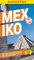 MARCO POLO Reiseführer Mexiko: Reisen mit Insider-Tipps. Inkl. kostenloser Touren-App