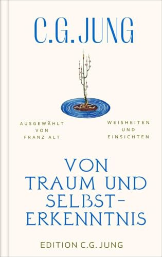 Von Traum und Selbsterkenntnis: Weisheiten und Einsichten