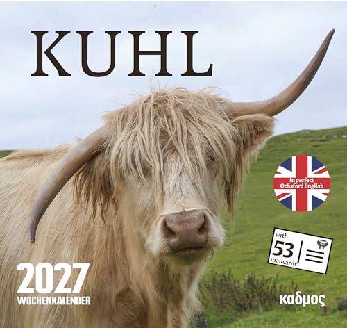 KUHL (2027): In perfect Ochsford English (Kadmos' koole Postkartenkalender)