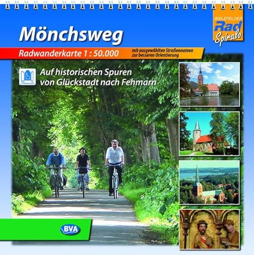 Mönchsweg, Radwanderkarte 1:50.000: Auf historischen Spuren von Glückstadt nach Fehmarn. Mit ausgew. Straßennamen z. besseren Orientierung