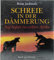 Schreie in der Dämmerung. Auf Safari im wilden Afrika