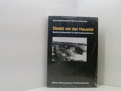 Direkt vor der Haustür: Berlin-Lichtenrade im Nationalsozialismus