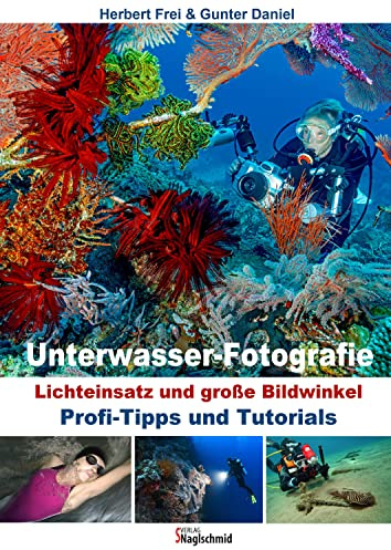 Unterwasser-Fotografie: Lichteinsatz und Große Bildwinkel