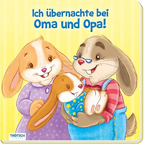 Bilderbuch Ich übernachte bei Oma und Opa: ab 1,5 Jahren