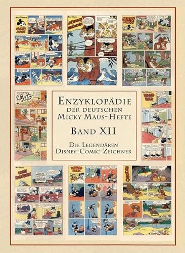 Enzyklopädie deutscher Micky Maus-Hefte / Band 12: Die legendären Disney-Comic-Zeichner / Teil 2