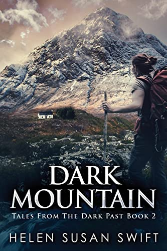 Dark Mountain: Large Print Edition (Tales from the Dark Past, Band 2)
