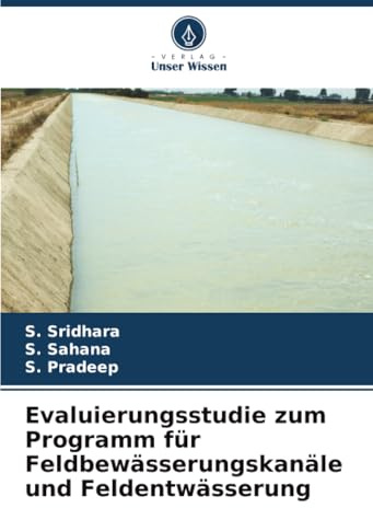 Evaluierungsstudie zum Programm für Feldbewässerungskanäle und Feldentwässerung