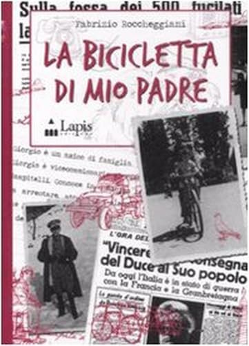 La bicicletta di mio padre (Storie di memoria)