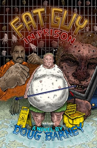 Fat Guy in Prison by Doug Barney