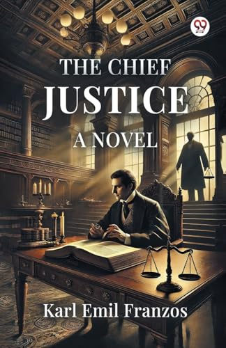 The Chief Justice A Novel