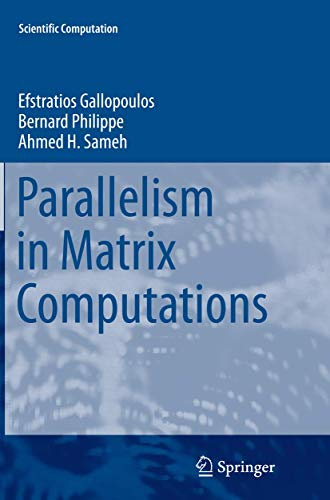 Parallelism in Matrix Computations (Scientific Computation)